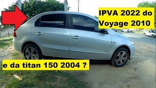 Qual é o valor do IPVA do Voyage 2010 ipva cg 150 titan es 2004  IPVA 2022 [upl. by Lali172]