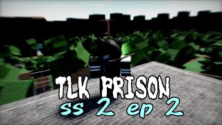 คุกมรณะ Roblox  TLK PRISON SS2 EP2 [upl. by Noislla79]