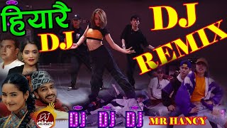 NEW NEPALI DJ REMIX SONG 20242081 HIYARAI  DJ REMIX HIYARAI nepalidjremix remix dj MRHANCY [upl. by Innep]