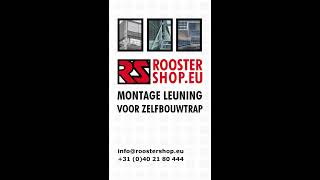 Roostershopeu  Montage leuning voor zelfbouwtrap [upl. by Lednam]