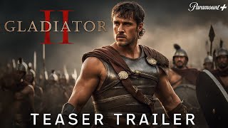 Gladiator 2 2024  First Trailer  Pedro Pascal  Paul Mescal  Denzel Washington  Paramount [upl. by Williamsen]