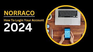 How to Log in to Norraco Account  StepbyStep Guide [upl. by Enitnelav]