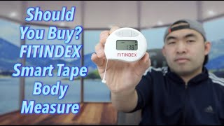 Should You Buy FITINDEX Smart Tape Body Measure [upl. by Vivica]