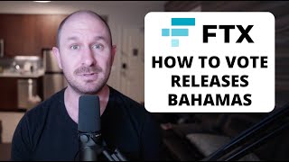 How To Vote Updated FTX Amended Plan Bahamas amp 3rd Party Releases [upl. by Orson]