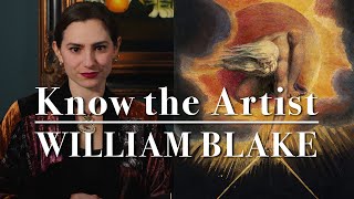 Know the Artist William Blake Revisited [upl. by Derfla481]