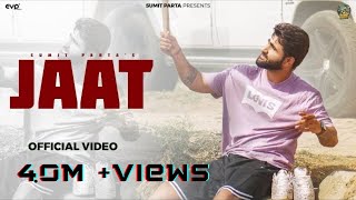 Sumit Parta  JAAT Official Music Video  New Haryanvi Song 2024 [upl. by Tnelc]