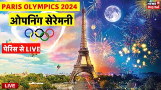 Paris 2024 Olympics opening ceremony Streaming Live  Olympic Games Paris 2024  2024 Paris Olympics [upl. by Nosnehpets675]