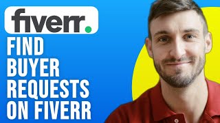 How to Find Buyer Requests on Fiverr 2024 [upl. by Ziwot]