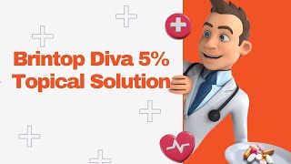 Brintop Diva 5 Topical Solution [upl. by Anni]