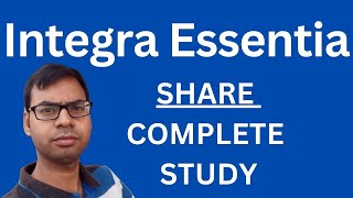 Integra Essentia Share  Complete Study  Integra EssentiaLtd Latest News  Integra Essentia Share [upl. by Ennaeilsel735]