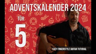 Adventskalender Tür 5 Kling Glöcken kling Easy Fingerstyle [upl. by Yerac]