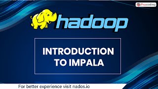 28 Introduction to Impala  Hadoop  Big Data  Nados [upl. by Armin]