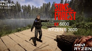 Sons Of The Forest  RX 6600  RYZEN 5 3600  1080p All Settings [upl. by Carmelia967]