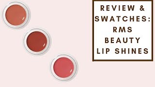 REVIEW amp SWATCHES RMS LIP SHINES  Integrity Botanicals [upl. by Adigirb]