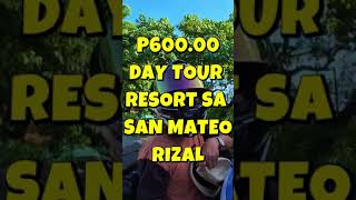 WOW P60000 Pesos lang DAY TOUR Budget Resort in San Mateo Rizal  Timberland Highlands Resort 2024 [upl. by Naniac]