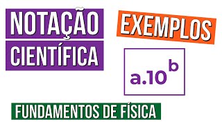 NOTAÇÃO CIENTÍFICA exemplos e exercícios  Fundamentos da Física  Recomposição de Aprendizagem [upl. by Einnaffit]