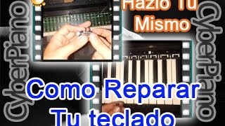 Como Reparar Cualquier Teclado de Piano Electrónico Fácil [upl. by Nnalorac]