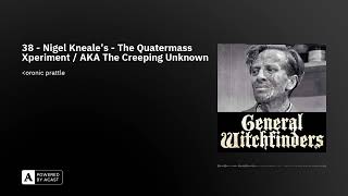 38  Nigel Kneales  The Quatermass Xperiment  AKA The Creeping Unknown [upl. by Deloria]