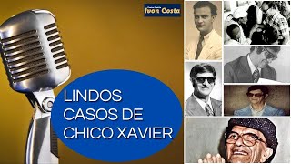 “A MEDICAÇÃO PELA FÉ” LINDOS CASOS DE CHICO XAVIER [upl. by Ledah63]