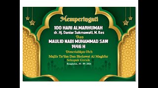 MEMPERINGATI 100 dr Hj Daniar Sukmawati M Kes dan MAULID NABI MUHAMMAD SAW 1446 H [upl. by Brandtr]