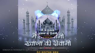 Mai To Deewani Khwaja Ki Deewani Official Remix Aradhi Style Dj Aditya ARH [upl. by Feinstein173]