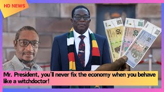 Mr President you’ll never fix the economy when you behave like a witchdoctor [upl. by Nagam]