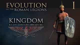 Evolution of the Roman Legions Part 1  Kingdom 87th Century BC [upl. by Nnyllaf]