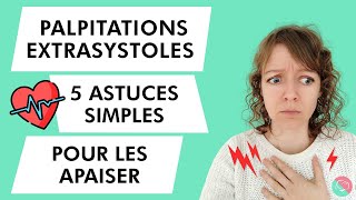 5 clés simples pour calmer les palpitations ou extrasystoles 👍 [upl. by Eanar]