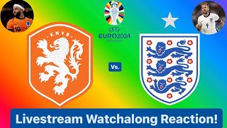 Netherlands Vs England UEFA Euro 2024 Semifinals Livestream Watchalong Reaction [upl. by Gipson]