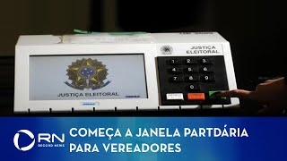 Começa a janela partidária para quem quer mudar de partido e se candidatar a vereador [upl. by On]