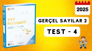 345 TYT MATEMATİK SORU BANKASI ÇÖZÜMLERİ  GERÇEL SAYILAR 2  TEST 4  2025 [upl. by Gladstone]