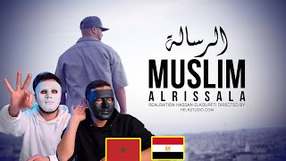 Muslim  AL RISSALA مـسـلـم ـ الـرسـالـة 🇲🇦 🇪🇬  Egyptian Reaction [upl. by Adnohsal211]