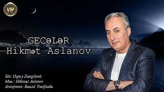 Hikmet Aslanov  GECELER [upl. by Eitisahc]