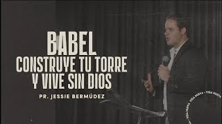 Babel Construye tu torre y vive sin Dios Jessie Bermúdez [upl. by Anomor]