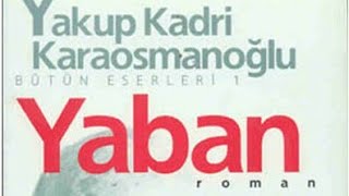 yaban yakupkadrikaraosmanoğlu part1 YAKUP KADRİ KARAOSMANOĞLU 💛YABAN💛 PART 1 [upl. by Rome]