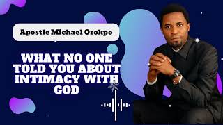 What no one Told you About Intimacy With God \\ Revealed With The Apostle [upl. by Kingsley558]