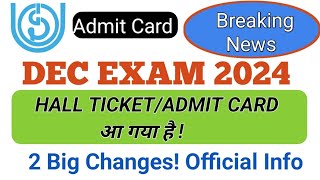 Breaking NewsIGNOU Released Hall Ticket For DEC EXAM  IGNOU Hall Ticket Download 2024 December [upl. by Nnaillek]