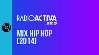 RadioActiva  Mix Hip Hop [upl. by Eniaj232]