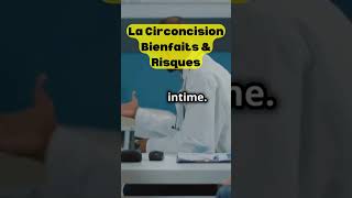 La Circoncision  Bienfaits amp Risques  Tout Ce Que Vous Devez Savoir santé france bienfaits [upl. by Googins]