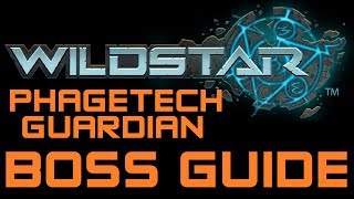 Wildstar Raiding Guide Phagetech Guardian C148 in Genetic Archives Wildstar 20 Man Raid Boss [upl. by Eduard]