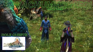 FFXIV  Wachumeqimeqi Level 100 Role Quests  Part 4 Fisher [upl. by Helmut813]