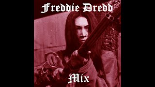 Freddie Dredd Mix [upl. by Soph]