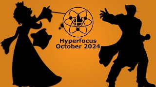 Hyperfocus October 2024 [upl. by Attlee160]