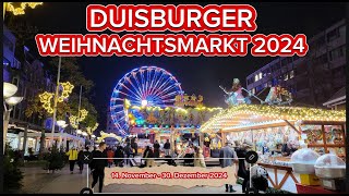 DUISBURGER WEIHNACHTSMARKT 2024  RUNDGANG am Eröffnungstag 14 November 2024 [upl. by Muscolo]