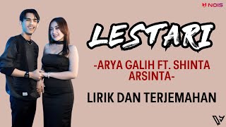 Arya Galih Feat Shinta Arsinta  LESTARI Lirik dan Terjemahan [upl. by Adnilym]