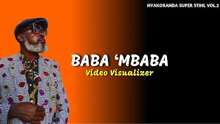 Papa Siko The Bird  BABA MBABA Visualizer [upl. by Dlorah]