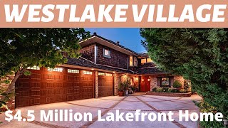 45 Million Dollar Westlake Village Lakefront House Video Tour [upl. by Danais]