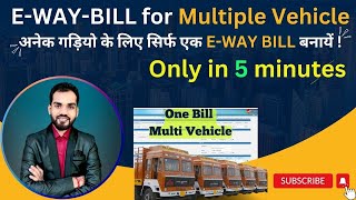 How to generate E WayBill for Multiple Vehicles  E Waybill for Multiple Vehicles ewaybill gst [upl. by Anale302]