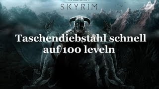 Skyrim  Taschendiebstahl schnell auf 100 leveln [upl. by Suilienroc]