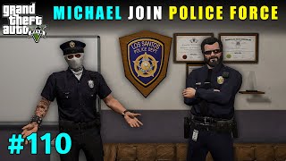 Michael Join Police Force To Find Our Enemies  Gta V Gameplay [upl. by Aivekal]